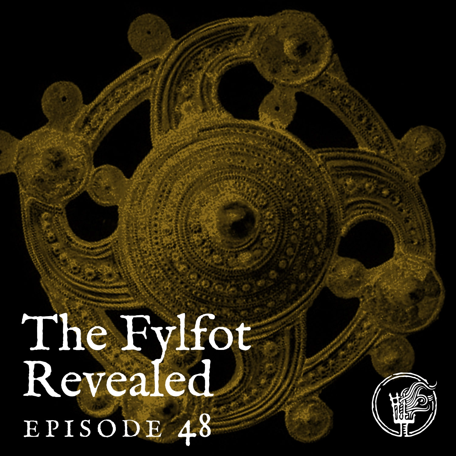 Episode 48: The Fylfot Revealed