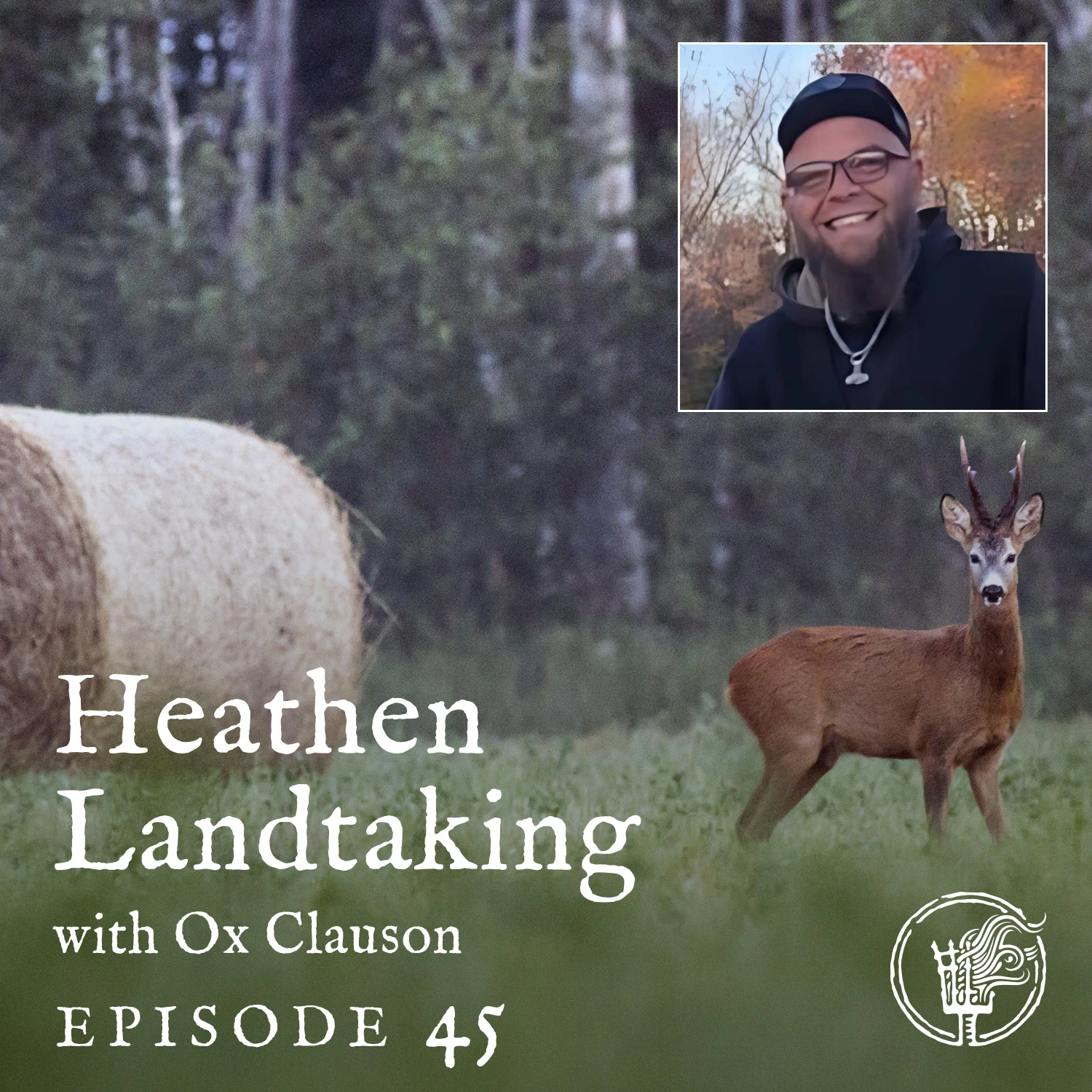 Episode 45: Heathen Landtaking, with Ox Clauson