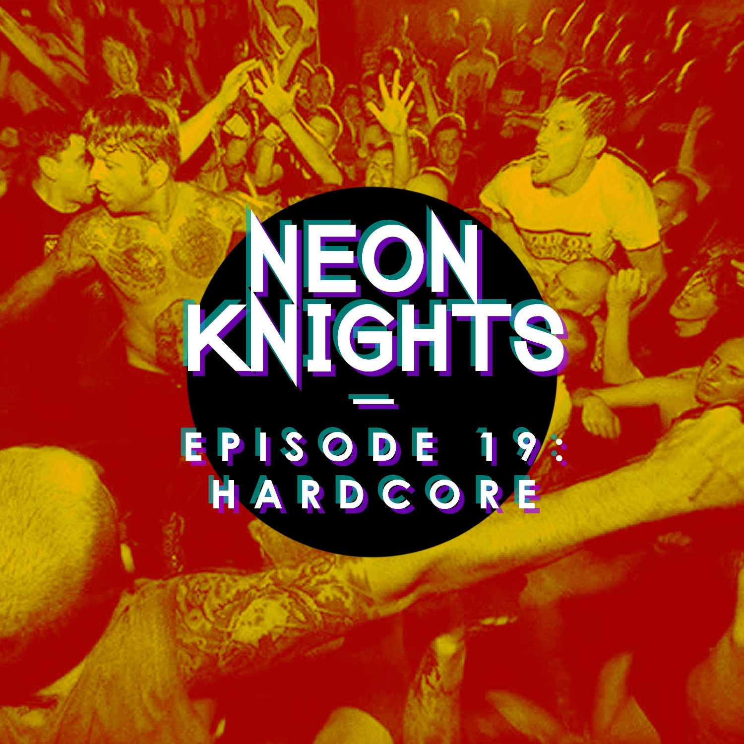 Episode 19: Hardcore